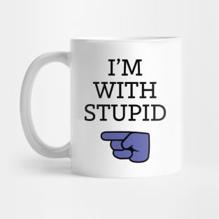 Rod's I'm With Stupid Mug